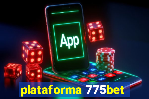 plataforma 775bet